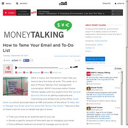 Money Talking: How to Tame Your Email and To-Do List