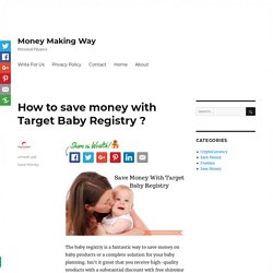 How to save money with Target Baby Registry ? - Money Making Way