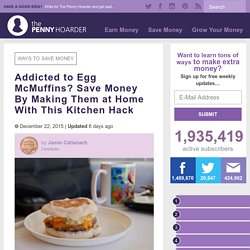 Save Money With This Yummy Egg McMuffin Recipe