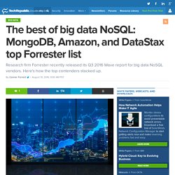 The best of big data NoSQL: MongoDB, Amazon, and DataStax top Forrester list