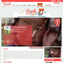 Le chien jaune de Mongolie - Film - Benshi – Le guide du cinéma pour les enfants