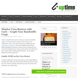 Monitor Cisco Routers with Cacti - Graph Your Bandwidth Usage - Uptime Through Simplicity