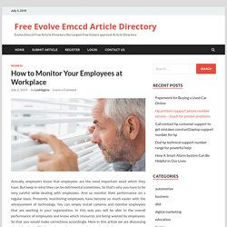 How to Monitor Your Employees at Workplace