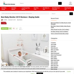 Best Baby Monitor with Long Range Audio and 2 Cameras Reviewed