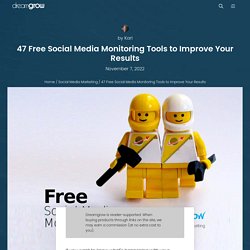 45 Free Social Media Monitoring Tools [UPDATE April 2016]