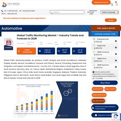 Traffic Monitoring Market – Global Industry Trends and Forecast to 2028