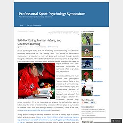 Self-Monitoring, Human Nature, and Sustained Learning « Professional Sport Psychology Symposium