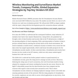 Wireless Monitoring and Surveillance Market Trends, Company Profile, Global Expansion Strategies by Top Key Vendors till 2027 – Telegraph