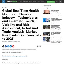 Global Real Time Health Monitoring Devices Industry Market Outlook, Industry Analysis and Prospect 2025