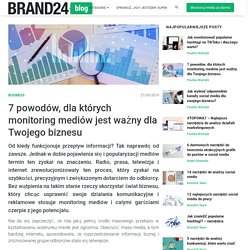 7 korzyści monitoringu mediów dla Twojego biznesu