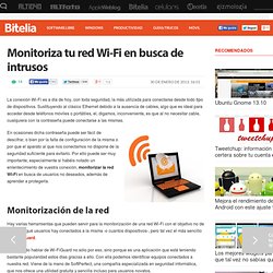 Monitorizando tu red Wi-Fi en busca de intrusos