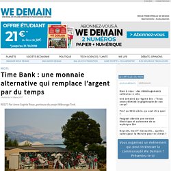 Time Bank : une monnaie alternative qui remplace l’argent par du temps