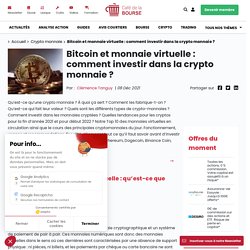 Bitcoin et monnaie virtuelle : investir dans la crypto monnaie