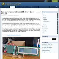 Low res monochrome Hitachi LCD driver - Epson EG2401 - Papilio Platform - Articles - Articles - Gadget Factory Forum