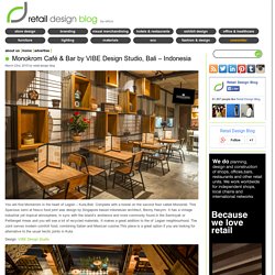 Monokrom Café & Bar by VIBE Design Studio, Bali – Indonesia