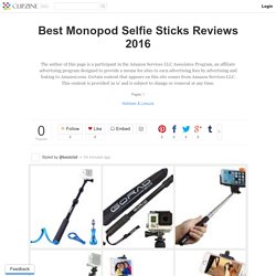 Best Monopod Selfie Sticks Reviews 2016