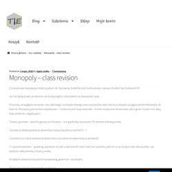 Monopoly – class revision – TIE – Teaching is easy