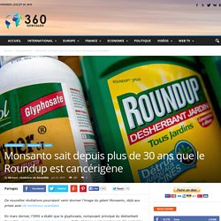 Monsanto sait depuis plus de 30 ans que le Roundup est cancérigène
