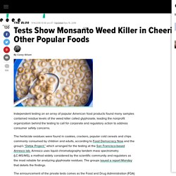 Tests Show Monsanto Weed Killer in Cheerios, Other Popular Foods