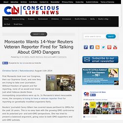 Monsanto Wants 14-Year Reuters Veteran Reporter Fired for Talking About GMO Dangers