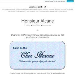 Monsieur Alcane – La science par Dr e Y
