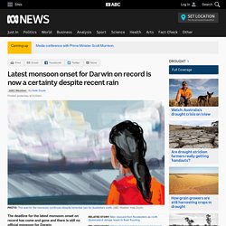 Latest monsoon onset for Darwin on record is now a certainty despite recent rain