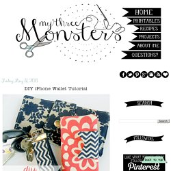 My 3 Monsters: DIY iPhone Wallet Tutorial