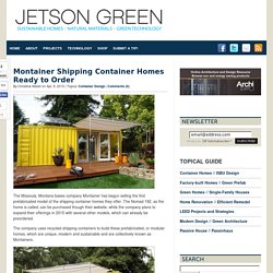Montainer Shipping Container Homes Ready to Order