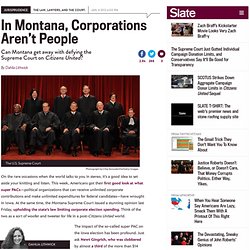 Montana Supreme Court, Citizens United: Can Montana get away with defying the Supreme Court?