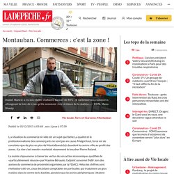 Montauban. Commerces : c'est la zone !