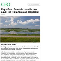 Pays-Bas : face à la montée des eaux, les Hollandais se préparent