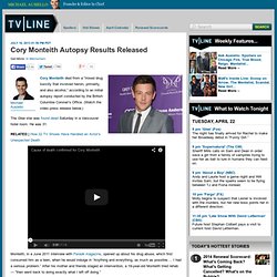 Cory Monteith Death: Autopsy Results and Cause of Death