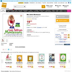 Mes lettres Montessori - Boites et Accessoires - Fnac.com - Collectif