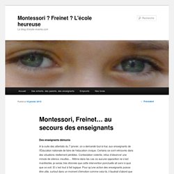 Montessori, Freinet… au secours des enseignants