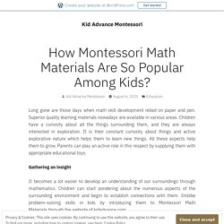 How Montessori Math Materials Are So Popular Among Kids?