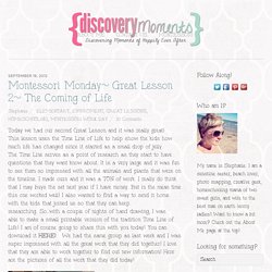 Montessori Monday~ Great Lesson 2~ The Coming of Life