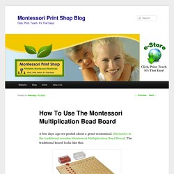 How To Use The Montessori Multiplication Bead Board