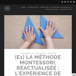 [E1] La méthode Montessori, réactualisée : l’expérience de Céline Alvarez