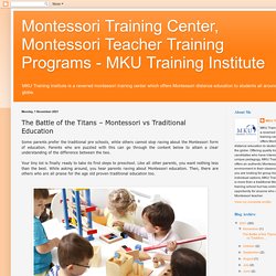 The Battle of the Titans – Montessori vs Traditional Education