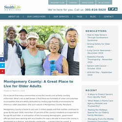 Montgomery County, A Great Place to Live for Older Adults
