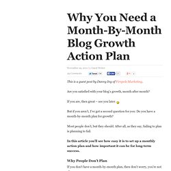 Why You Need a Month-By-Month Blog Growth Action Plan