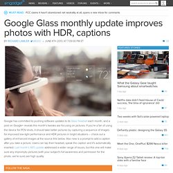 Google Glass monthly update improves photos with HDR, captions
