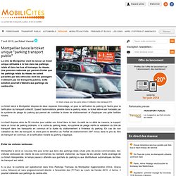 Montpellier lance le ticket unique "parking transport public"