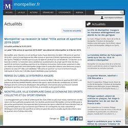 Montpellier va recevoir le label "Ville active et sportive 2019-2020"
