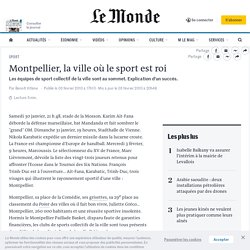 Montpellier, la ville où le sport est roi