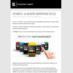 I’m Watch : la montre smartphone tactile