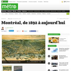 Montréal, de 1892 à aujourd’hui