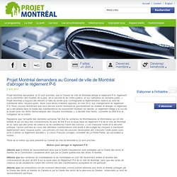 Projet Montréal demandera au Conseil de ville de Montréal d’abroger le règlement P-6