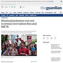 Montreal protesters vow not to retreat over tuition fees and Bill 78