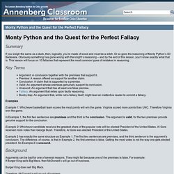Monty Python and the Quest for the Perfect Fallacy